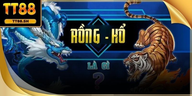 Tổng quan về game Rồng Hổ tại TT88